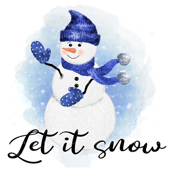 Let It Snow Snowman Png Holiday Design Winter Digital Instant Etsy Ireland