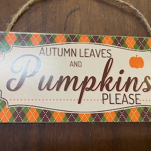 Autumn Leaves and Pumpkins Please Sign, Fall Sign, Pumpkin Sign, Harvest Sign, Fall Decor, Fall, Wreath Sign, Pumpkin Decor, , Leopard