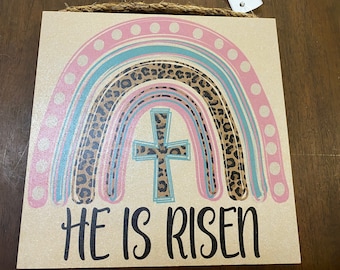 He Is Risen Sign, Easter Sign, Wreath Sign, Wreath Supplies, Religious Sign, He Is Risen, Rainbow, Leopard