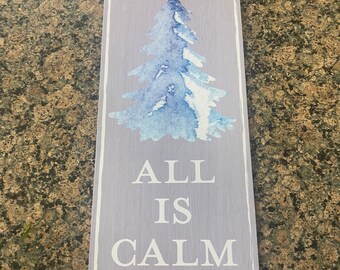 All is Calm Sign, Christmas Song Sign, Christmas Sign, Christmas Trees Sign, MDF, All is Calm, All is Bright