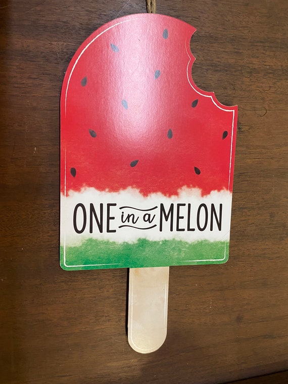 One in A Melon Sign Summer Sign Chilling Mdf/paper Sign Etsy