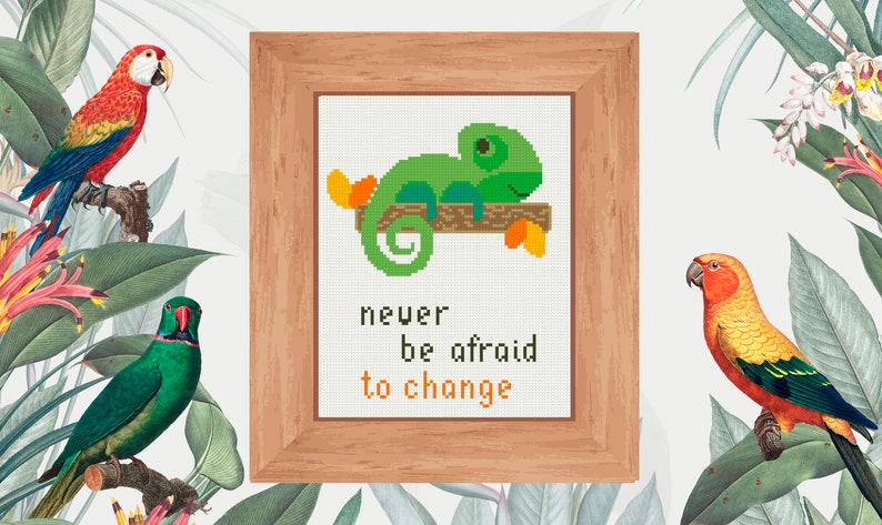 Never be afraid to change chameleon cross stitch PDF pattern Exotic cute chameleon art Abstract nature decoration Diy cross stitch