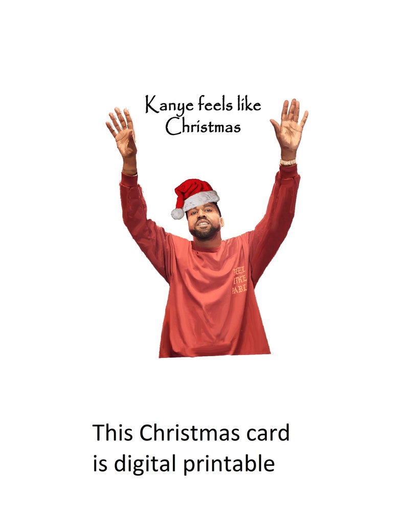 Kanye Christmas card funny Kanye Christmas Card Yeezus KANYE JACKS CHRISTMAS Poopy Di Scoop Seas and Peas Kanye Believe It/'s Christmas!