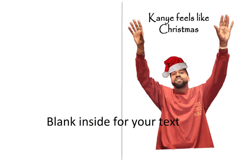 Kanye Christmas card funny Kanye Christmas Card Yeezus KANYE JACKS CHRISTMAS Poopy Di Scoop Seas and Peas Kanye Believe It/'s Christmas!