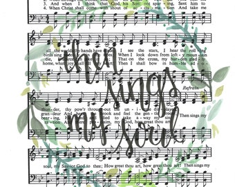 Luego canta mi arte del himno del alma, partituras, descarga instantánea, impresión de himnos, decoración floral de las Escrituras, cuán grande eres, arte cristiano
