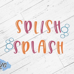 Splish Splash Bathroom Decor SVG 2 Versions Same Price Splish Splash and Wash Your Ass