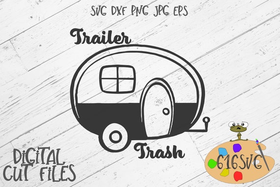 Free Free 206 Trailer Trash Free Svg SVG PNG EPS DXF File