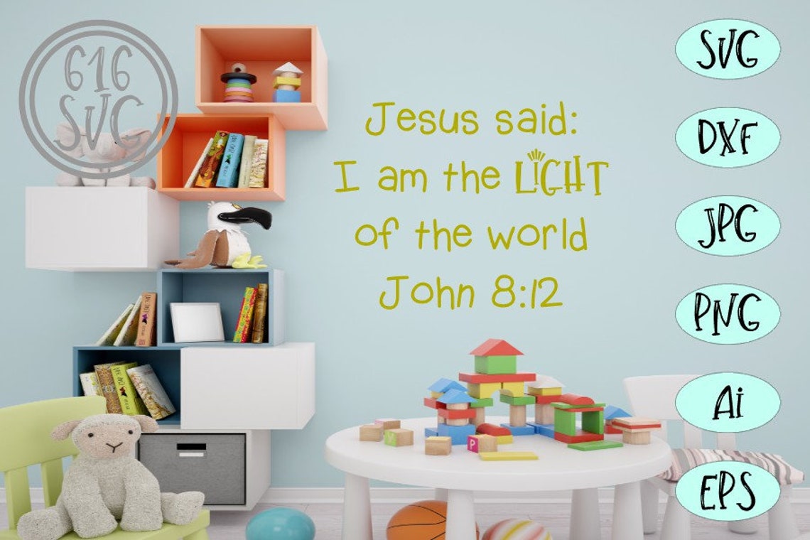 Buy Jesus Said I Am the Light of the World John 8:12 SVG, DXF, PNG ...