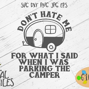 Haat me niet voor wat ik zei toen ik het parkeren van de camper SVG