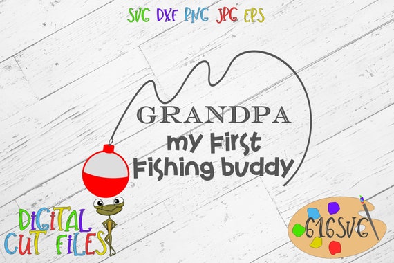 Free Free 121 Grandpa&#039;s Fishing Buddy Svg Free SVG PNG EPS DXF File
