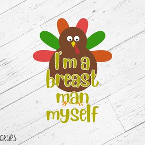 I'm A Breast Man Myself SVG