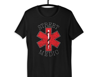 Street Medic Short-Sleeve Unisex T-Shirt  |  Activist Activism Medical Protest Doctor Nurse EMT fuck trump ACAB