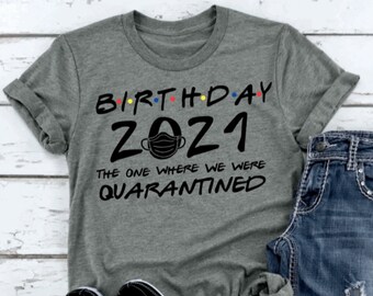 happy 22nd Birthday Quarantine social distancing fanny birthday Shirt Quarantine Quarantine Shirt 2021 Birthday Shirt