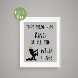 where the wild things are wall decor they made him king of all the wild things wild things wild one birthday party decor printables