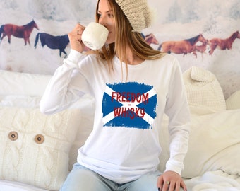 Freedom and Whisky Long Sleeve T-Shirt, Outlander Shirt, Sassenach, Scottish Flag, Robert Burns Night