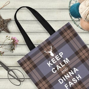 Keep Calm and Dinna Fash Outlander Inspired Tote Bag in a Choice of 3 Sizes image 3