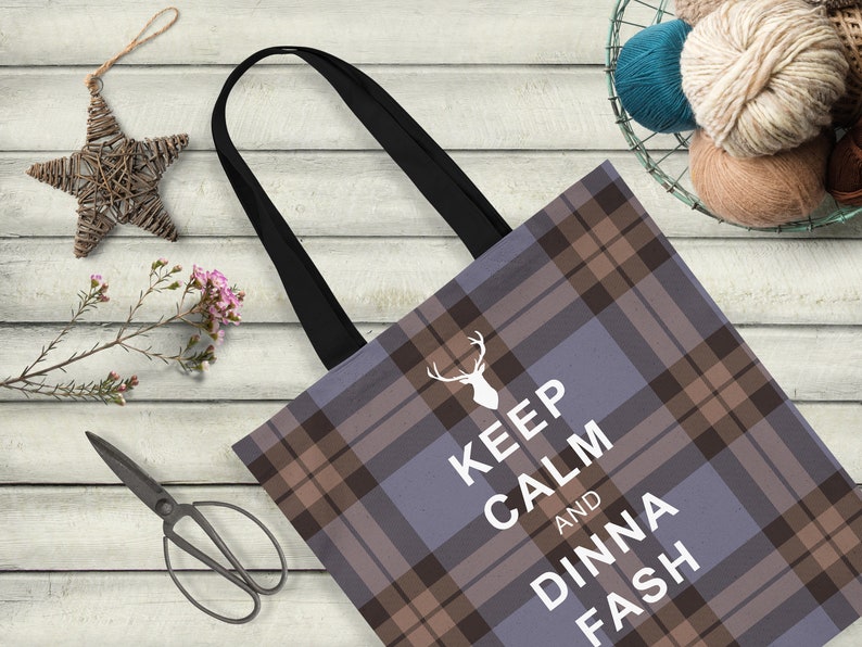 Keep Calm and Dinna Fash Outlander Inspired Tote Bag in a Choice of 3 Sizes image 3