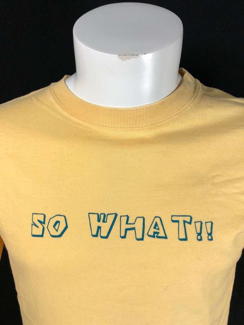 Vintage 90s So What! Shirt Anvil