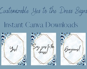 Yes To The Dress Bundle Template, Say Yes To The Dress, Editable Template Sign Bundle, Wedding Signs Printable, Canva Printables