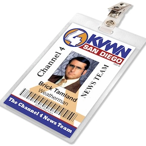 May include: A white plastic ID badge with a blue and yellow logo for KVVN San Diego, Channel 4. The badge has a photo of a man with glasses and the text "Brick Tamland Weatherman" and "The Channel 4 News Team".