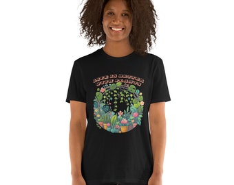 Life With Plants Unisex T-Shirt