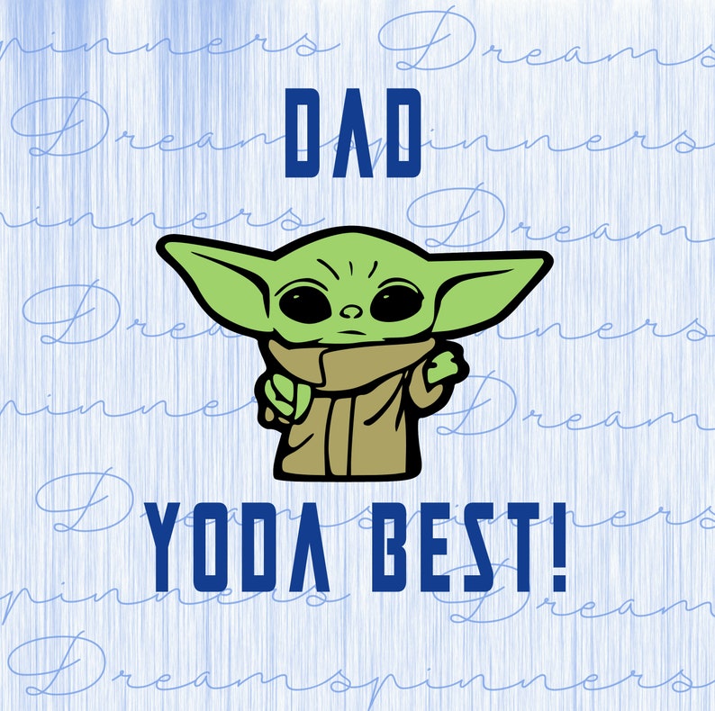 Download Fathers Day yoda best PNG & SVG Cricut/Die Cut | Etsy