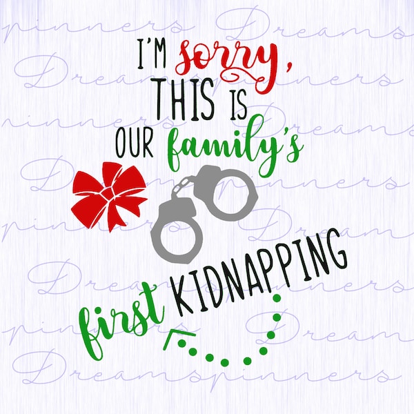 Ellen Griswold quote "family's first kidnapping" Text Digital SVG & Color PNG