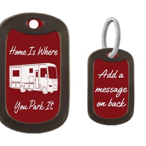 Class A RV Motor Home Key Chain - Home Is Where You Park It - Custom Engraved Motorhome Keychain