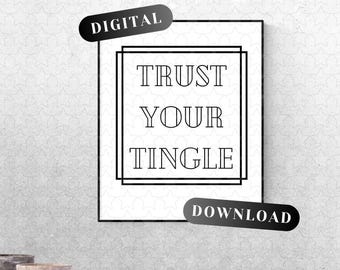 Vertraue Deiner Tingle Art ~ DIGITAL DOWNLOAD
