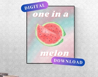 One In A Melon, Wassermelone Wandkunst - DIGITAL DOWNLOAD