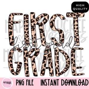 May include: First Grade text in black outlined letters with a leopard print pattern. The text is in a bold, playful font.