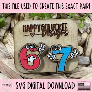 May include: Wooden SVG digital download featuring the numbers six and seven with cartoon faces and peace signs. The numbers are red and blue, and the background is a light wood. The text "HAPPYGOLUCKEE Designs" is also visible.