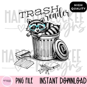 May include: Black and white illustration of a raccoon wearing glasses and sitting in a trash can with books around it. The text "Trash reader" is above the raccoon.