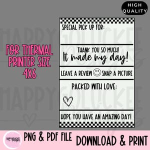 May include: A black and white printable card with text including "Thank you so much! It made my day!" and "Packed with love:". The card is designed for a thermal printer size 4x6 and includes a heart graphic.