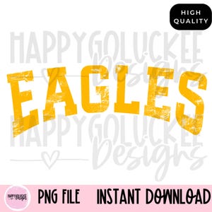 Yellow Eagles High School Mascot, Eagles Mascot, Eagles School Mascot Digital Download, 300DPI, Shirt Design, School Spirit, Distressed