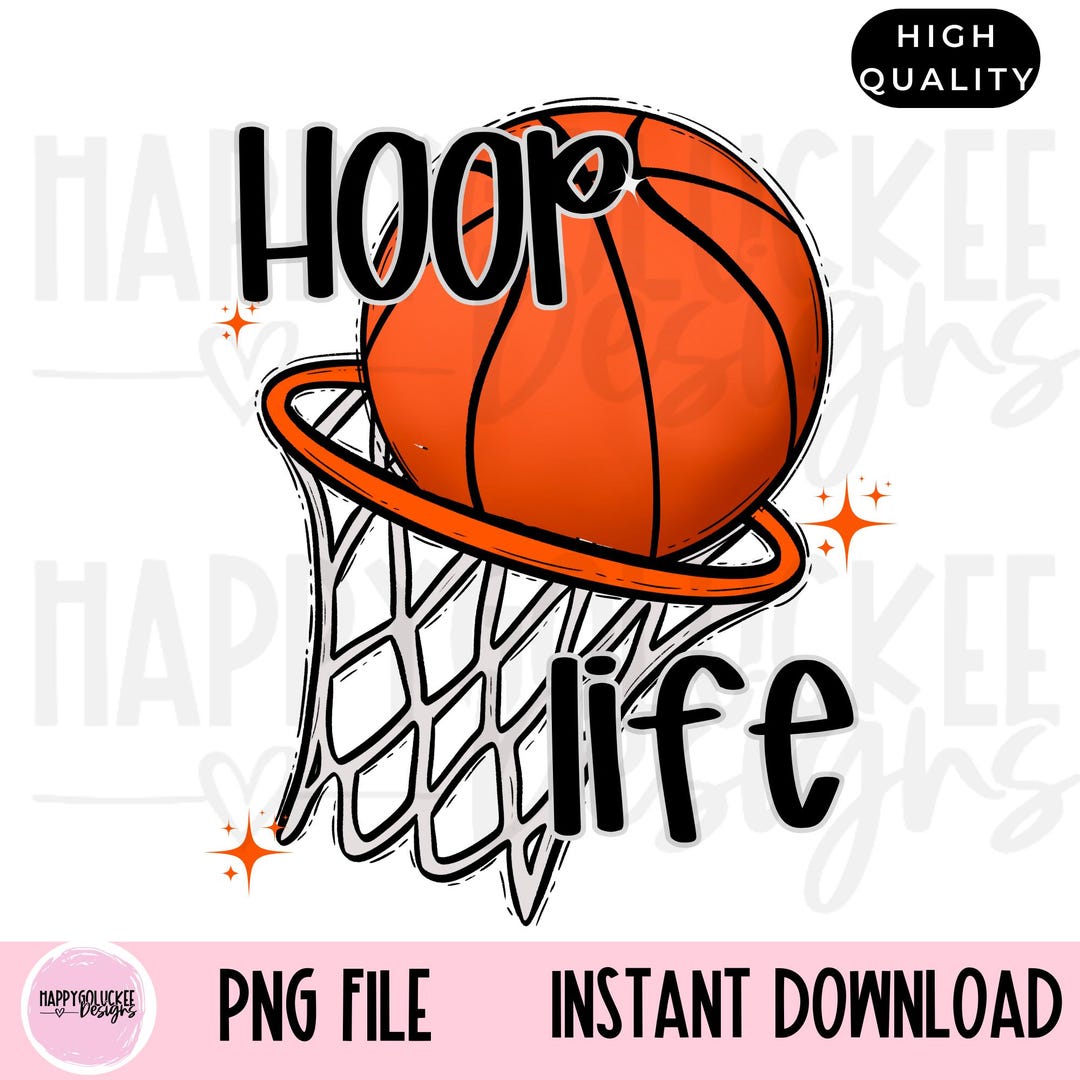 Hoop Life PNG, Digital Download, Sports Mama, Basketball, Game Day ...