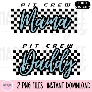 May include: Two digital designs featuring a checkered racing flag background with the text "Pit Crew" above the words "Mama" and "Daddy" in a blue script font.