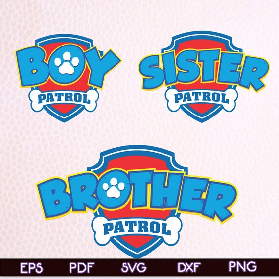 Download Paw Patrol Brother Patrol svg Sister Patrol svg boy Patrol | Etsy