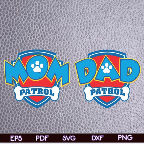 Download Mom Patrol svg Dad Patrol svg iron on transfers Paw Patrol | Etsy