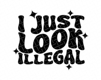 Trucker Hat Svg, Funny, Trucker Hat Svg, Trucker Hat Png, I Just Look Illegal Svg, SVG and PNG Files for Silhouette & Cricut,
