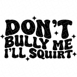 Trucker-Hut-Svg, lustig, Trucker-Hut-Svg, Don't Bully Me, ich werde spritzen SVG, PNG-Dateien für Silhouette & Cricut, Instant Download