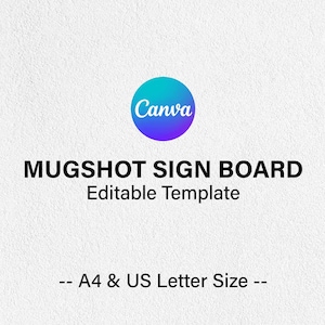 Puede incluir: Plantilla digital para un tablero de fotos policiales. El dise&ntilde;o presenta el logotipo de Canva en un c&iacute;rculo turquesa y morado, con el texto "MUGSHOT SIGN BOARD Editable Template" en negro. Disponible en tama&ntilde;os A4 y US Letter.