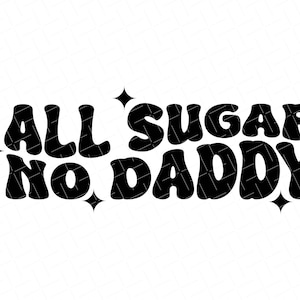 Trucker Hat Svg, grappig, Trucker Hat Svg, All Sugar No Daddy Svg-, SVG- en PNG-bestanden voor Silhouette & Cricut, Instant Download,