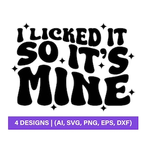 Trucker Hat Svg, Funny, Trucker Hat Svg, Funny, Trucker Hat Png, I Licked It So It's Mine Svg, SVG and PNG Files for Silhouette & Cricut,