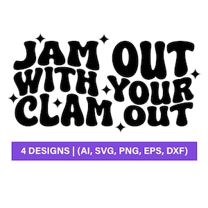 Trucker Hat Svg, Funny, Trucker Hat Svg, Jam Out With Your Clam Out Svg, SVG and PNG Files for Silhouette & Cricut, Instant Download,