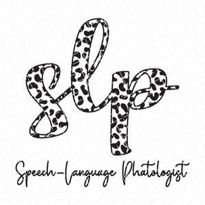 SLP Svg, Speech Language Pathologist SVG, Teacher Gift SVG, Therapist Shirt, Slp Life, Files For Cricut, Speech Therapist Clipart