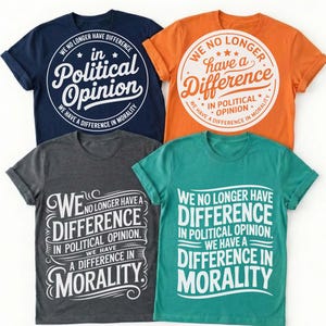Morality Svg Bundle: We No Longer Have a Difference in Political Opinion, Morality Svg, Statement, Activist Svg (Digital Download)