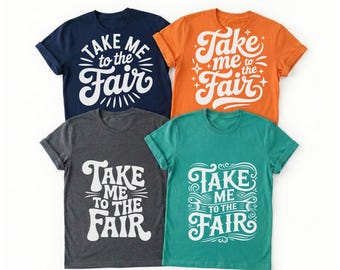 Take Me To The Fair SVG, County Fair Shirt Cut File for Cricut & Silhouette, State Fair Quote, Summer Carnival PNG, DIY Livestock Show Gift