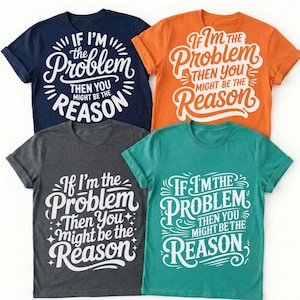 Se io sono il problema, allora tu potresti essere la ragione Svg, Country Music Svg (download digitale)