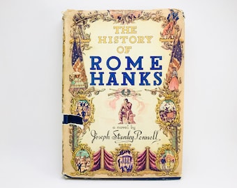 1945 “The History of Rome Hanks” A Novel By Joseph Stanley Pennell